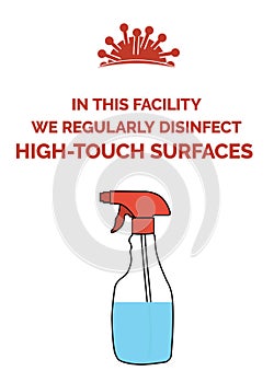 In this facility we regularly disinfect high-touch surfaces