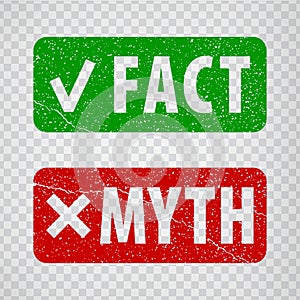 Fact and myth grunge rubber stamp isolated on transparent  background.  True or fiction with check mark and cross.