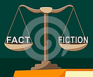 Fact Vs Fiction Balance Represents Authenticity Versus Rumor And Deception - 3d Illustration