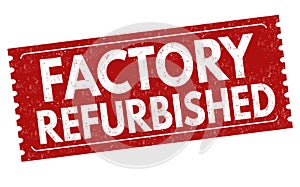 Factory refurbished sign or stamp