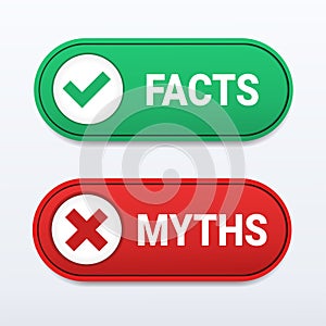 Facts myths button sign. True or false facts with cross and check mark