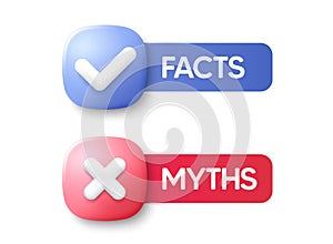 Facts and myths buttons with check and cross mark. Banner design for business, news and journalism. Vector