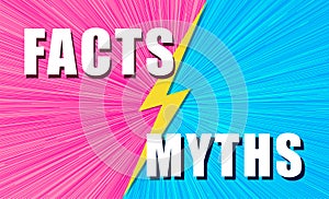 Facts versus myths battle on background pop art