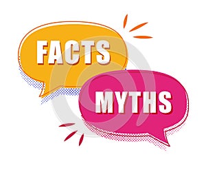 Facts vs myths speech bubble concept