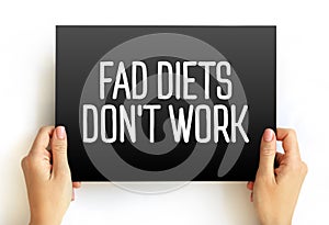 Fad Diets Don`t Work text quote, concept on card