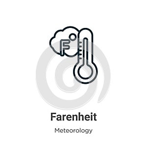Fahrenheit outline vector icon. Thin line black farenheit icon, flat vector simple element illustration from editable meteorology