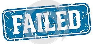 failed rectangular sign. failed stamp