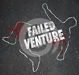 Failed Venture Chalk Outline Startup Business Dead Body Killed