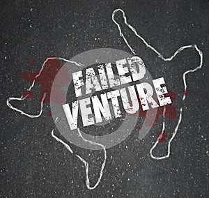 Failed Venture Chalk Outline Startup Business Dead Body Killed photo