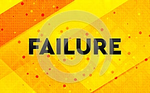 Failure abstract digital banner yellow background