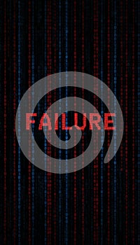Failure message on binary code screen showing technical issues