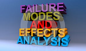 Failure modes and effects analysis on blue