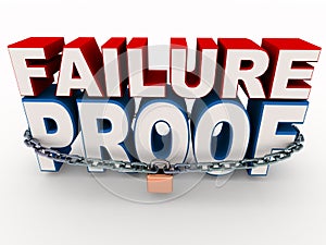 Failure proof