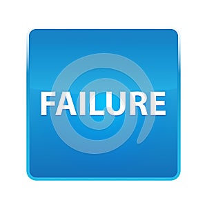 Failure shiny blue square button