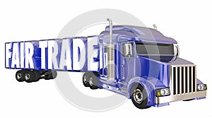 Fair Trade Exports Imports Justice Trucking Goods 3d Illustration photo