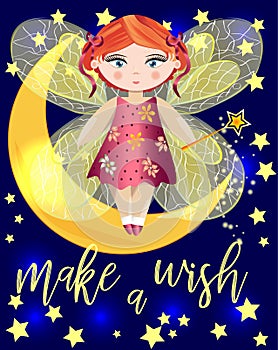 A fairy with wings and a magic wand on a crescent moon among the night sky. Inscription Make a wish