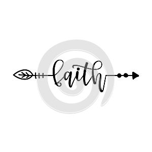 `faith` in boho arrow - lovely lettering calligraphy quote.