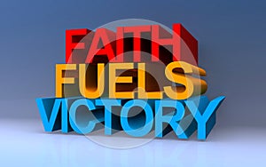 faith fuels victory on blue