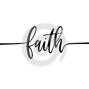 Faith - Hand drawn modern calligraphy text.