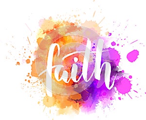 Faith calligraphy on watercolor splash photo