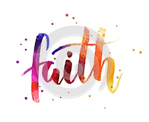 Faith - handwritten watercolor text photo