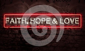 Faith Hope And Love Neon Inspirational Christian Sign On Brick Wall