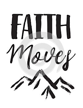 Faith Moves Mountains photo
