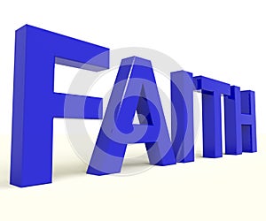 Faith Word Showing Spiritual Belief Or Trust