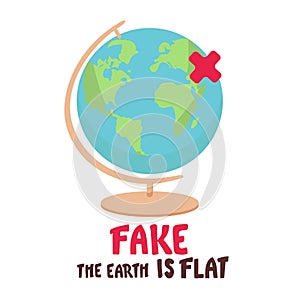 Fake. the Earth is flat. Lettering on the background of the earth. Flat earth concept illustration. Ancient cosmology model and