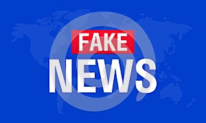 Fake news live on world map background. Business technology fake news background. Vector