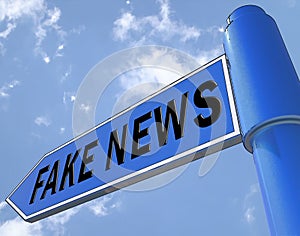 Fake News Road Sign Means Untrue 3d Illustration