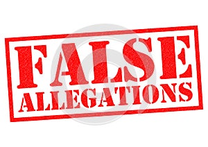 FALSE ALLEGATIONS