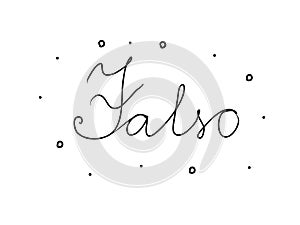 Falso phrase handwritten with a calligraphy brush. Fake in spanish. Modern brush calligraphy. Isolated word black photo