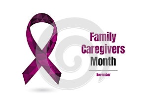 Family Caregivers Month with plum purple ribbon.