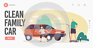 Family Clean Car Landing Page Template. Happy Characters Father and Little Son Having Fun, Splashing Water from Hose