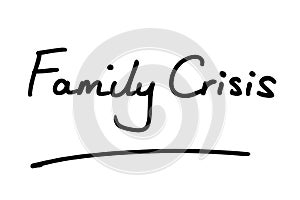 Family Crisis