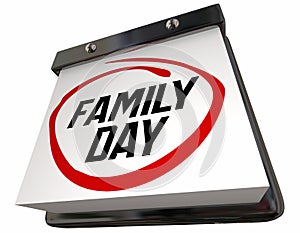 Family Day Get Ready for Special Event Date Calendar Reminder 3d Illustration