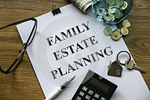 Family estate planning. Property investment and house mortgage financial real estate concept. Document, money, calculator, glasses