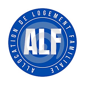 Family housing allowance symbol icon called ALF allocation de logement familiale in French language photo