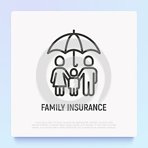 Family insurance thin line icon: mother, father, baby are protected by umbrella. Modern vector illustration