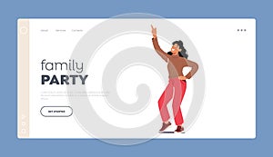 Family Party Landing Page Template. Young Woman Enjoy Dancing. Happy Female Character Dance, Moving Body