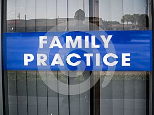 Family Practice Doctors Office Sign on the Window