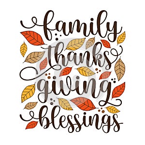 Family Thanksgiving Blessed - Inspirational Thanksgiving day handwritten quote, lettering message with leaves.