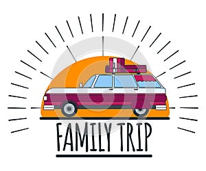 Family Trip. Road Travel. Label, Badge and Banner. Concept Travel Automobile for Web, Print, T-Shirt. Logo, Icon and Background