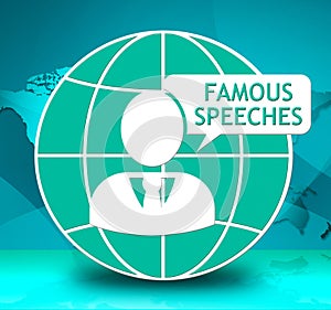 Famous Speeches Icon Shows Great Speech 3d Illustration