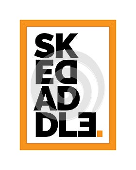 Skedaddle, fancy typography