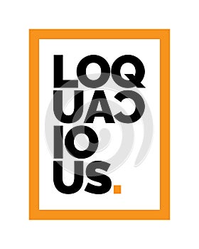 Loquacious, fancy typography