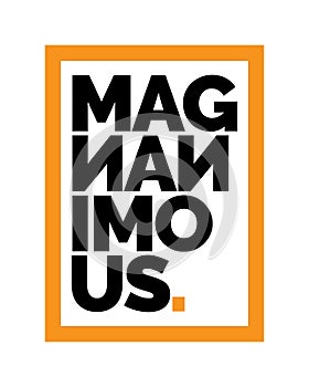 Magnanimous, fancy typography