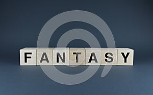 Fantasy. Cubes form the word Fantasy