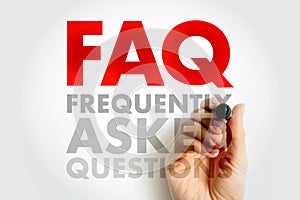 FAQ - Frequently Asked Questions list is often used in articles, websites, email lists, and online forums, acronym text concept